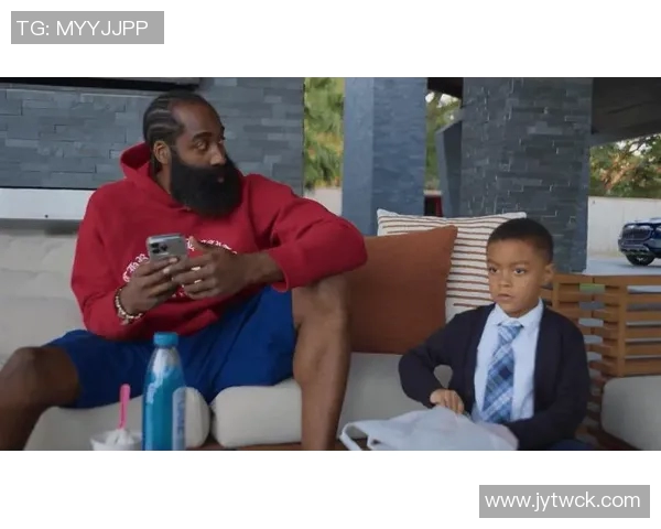 哈登谈父亲缺席对成长的影响立志多陪伴儿子创造美好回忆