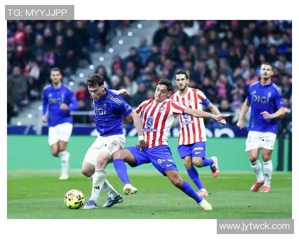 汉茨科精准传中助攻瑟尔洛特冷静破门助马竞领先奥维耶多