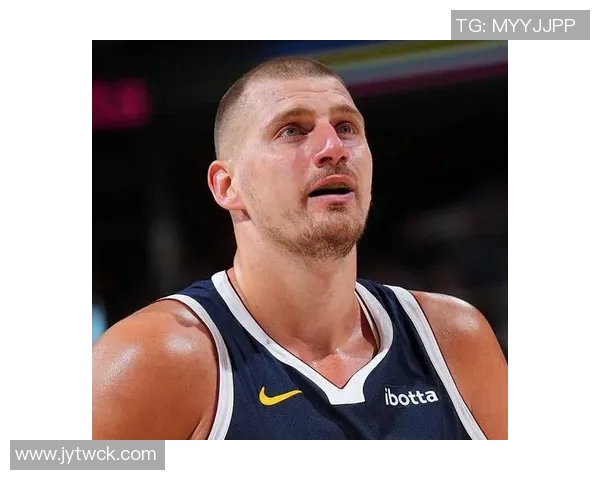 约基奇如饮水般轻松再获三双本赛季已达八次表现惊艳全场