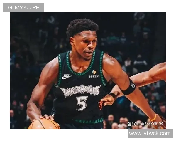 爱德华兹首节火力全开半场高效得分21分助球队争胜